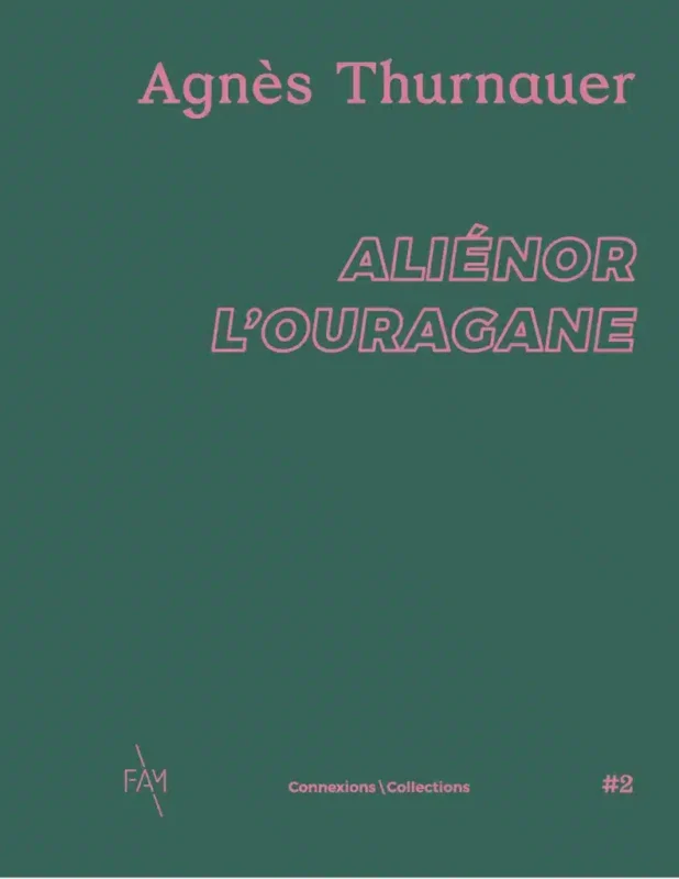 Couverture exposition Aliénor l'Ouragane Fontevraud