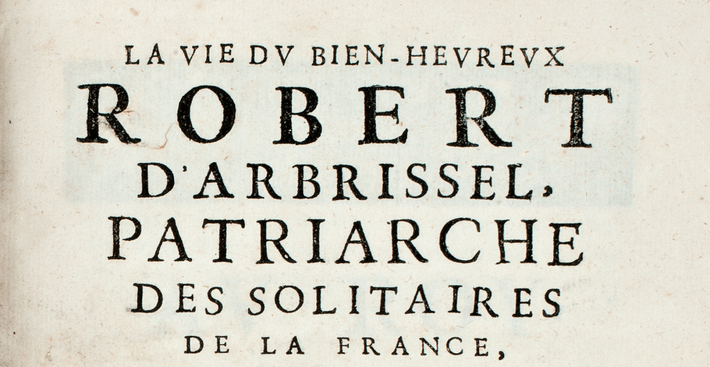 Page d'une livre sur la vie de Robert d'Arbrissel
